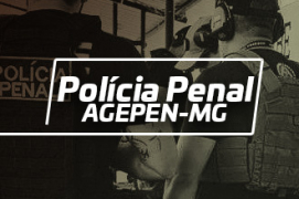 Concurso Polícia Penal MG (AGEPEN-MG): Edital para o preenchimento de 2.420 vagas mais próximo
