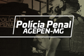 Polícia Penal MG 2021 | Projeto Básico publicado e escolha da Banca em andamento